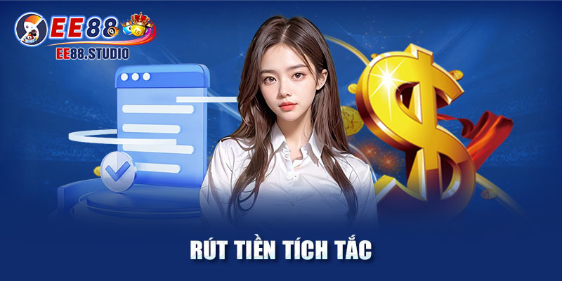 Quy trình rút tiền EE88 được thực hiện như thế nào